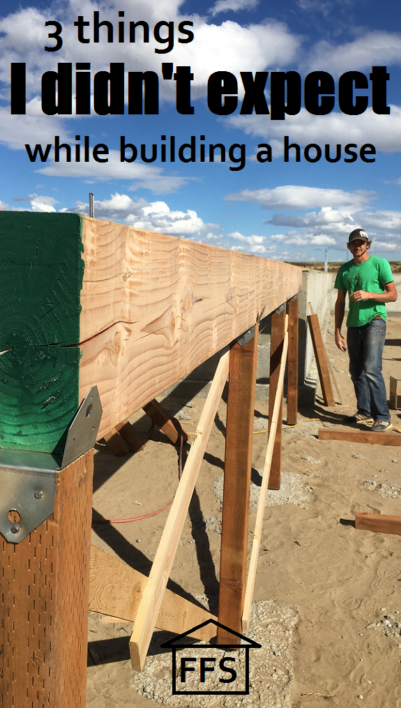 3 things I didn't expect while building a house. How to build your own house